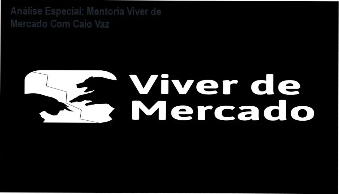 Capa informativa sobre o tema Mentoria Viver de Mercado Com Caio Vaz