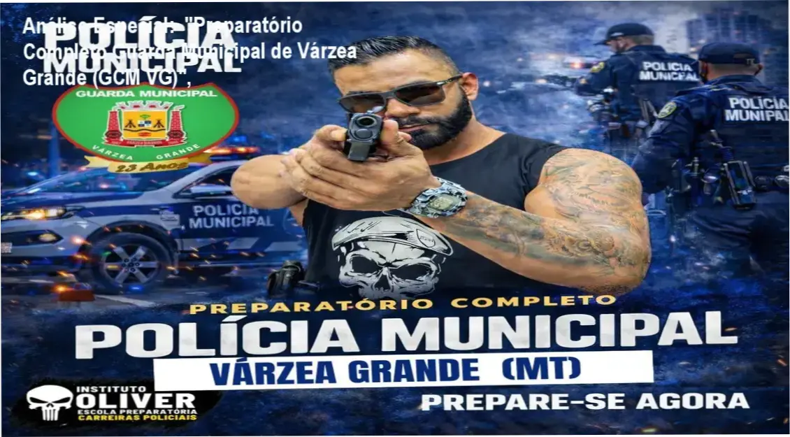 Capa informativa sobre o tema "Preparatório Completo Guarda Municipal de Várzea Grande (GCM VG)",