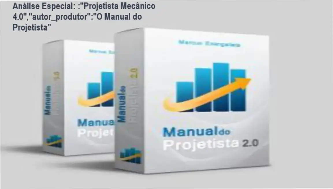 Capa informativa sobre o tema :"Projetista Mecânico 4.0","autor_produtor":"O Manual do Projetista"