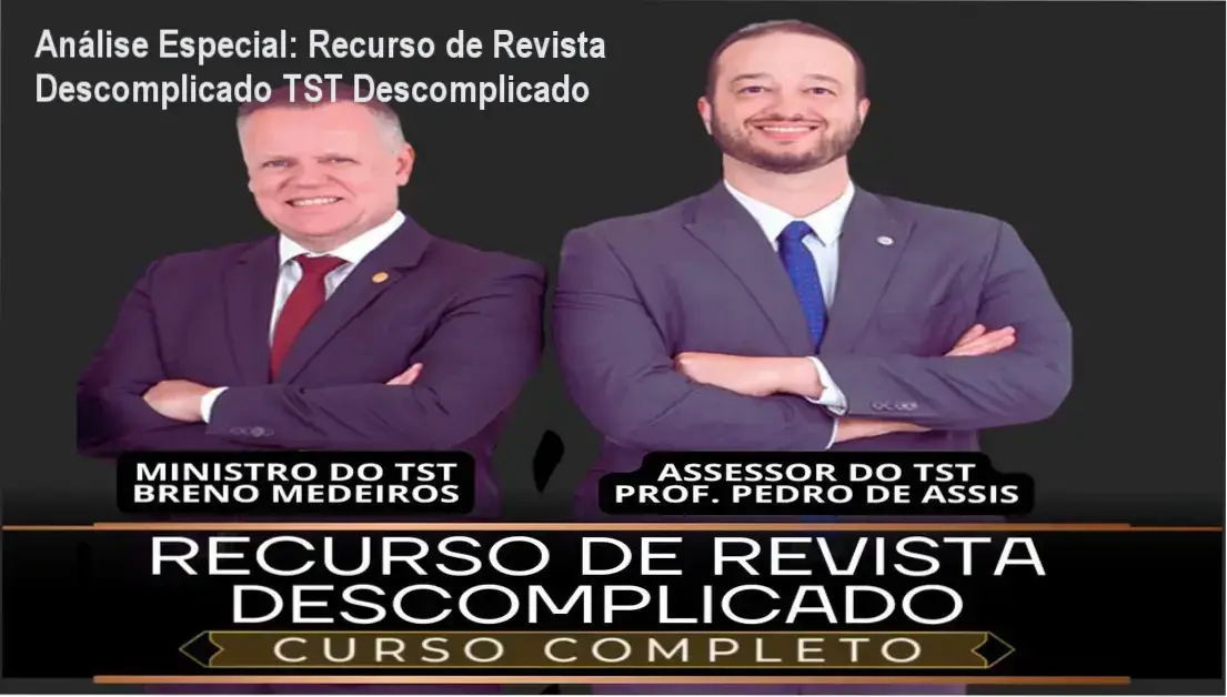 Capa informativa sobre o tema Recurso de Revista Descomplicado TST Descomplicado