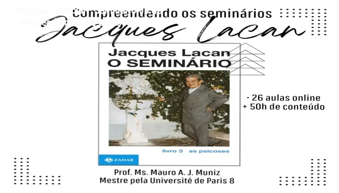 Capa informativa sobre o tema Seminário 03 de Jacques Lacan: As psicoses