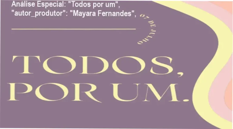 Capa informativa sobre o tema "Todos por um", "autor_produtor": "Mayara Fernandes",