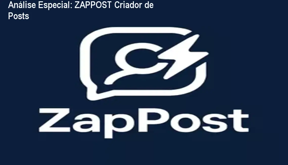 Capa informativa sobre o tema ZAPPOST Criador de Posts