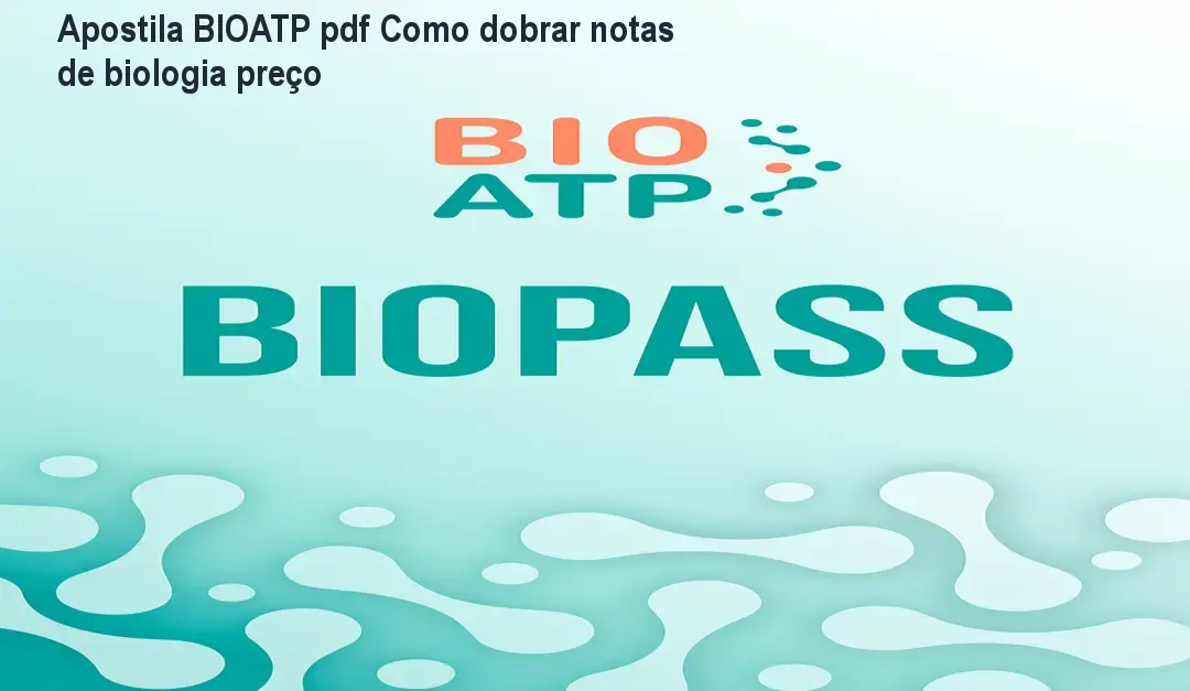 Capa da Apostila BIOATP pdf mostrando método D3R para melhorar a nota de biologia no ENEM