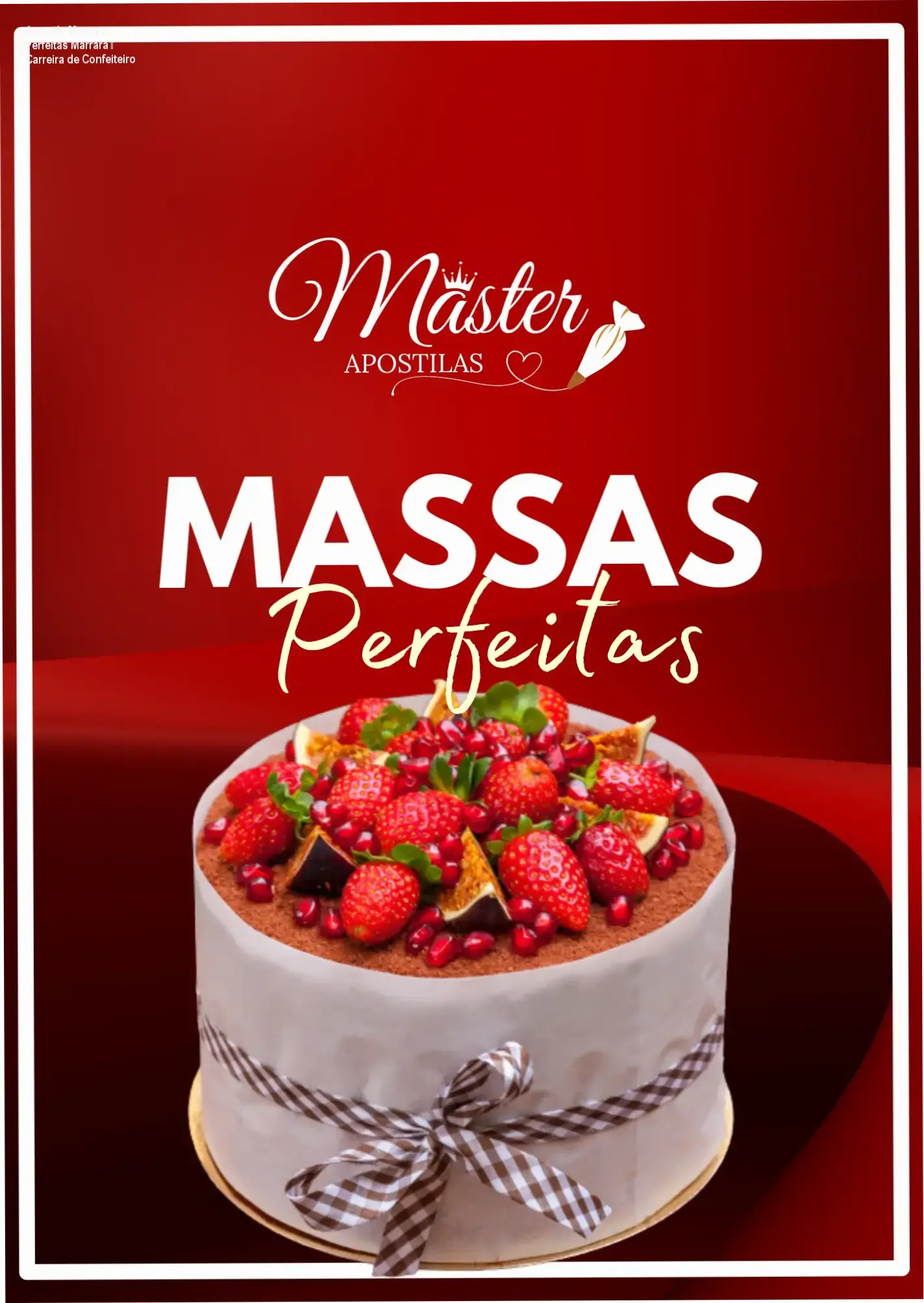 Apostila Massas Perfeitas de Marrara – carreira de confeiteiro e aplicação prática