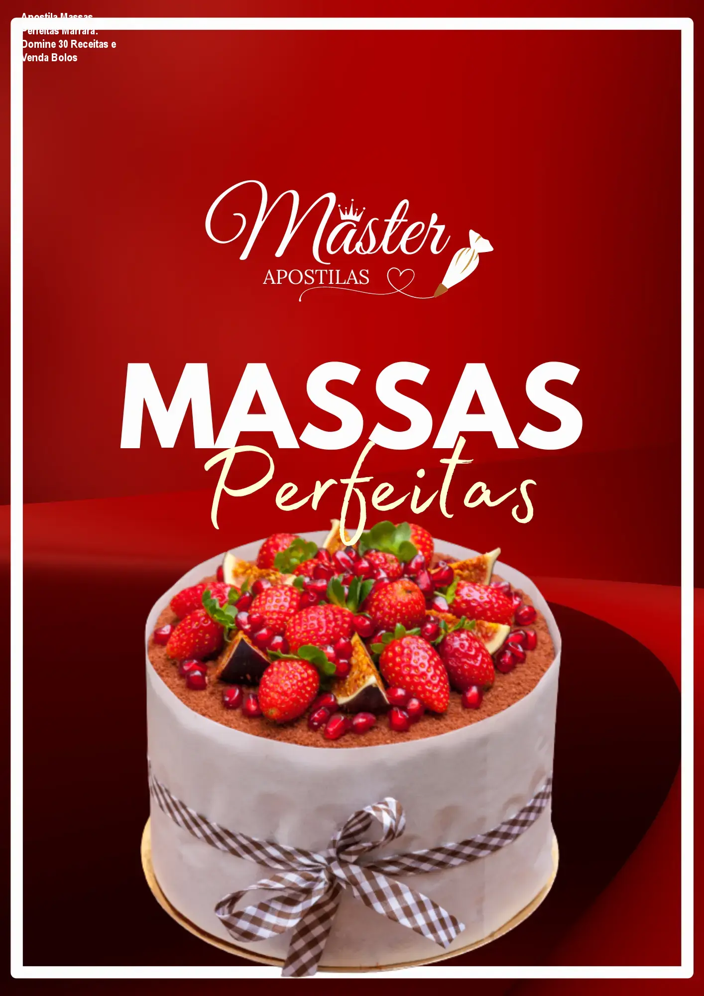 Apostila em PDF de massas de bolo da Marrara, ideal para confeiteiros iniciantes venderem seus produtos