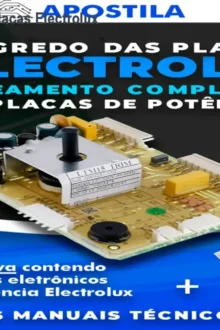 Apostila Segredo das Placas Electrolux – Guia de Reparos