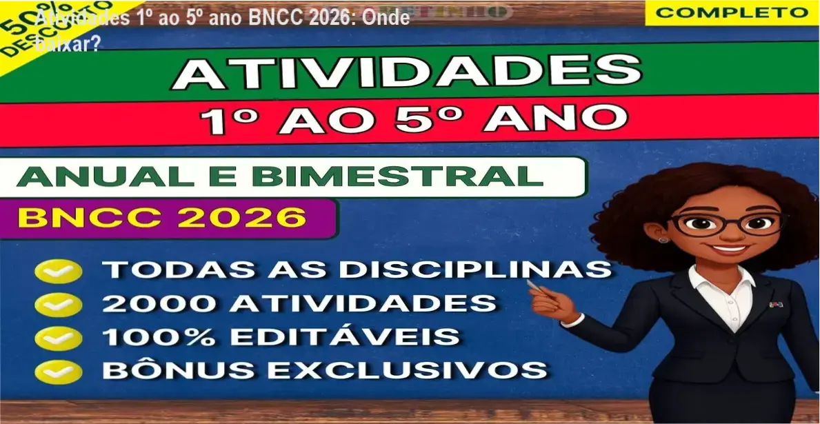 Imagem mostrando o pacote de Atividades BNCC 2026 para 1º ao 5º ano pronto para download