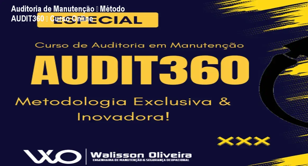 Auditoria de Manutenção – Método AUDIT360 – Curso Online