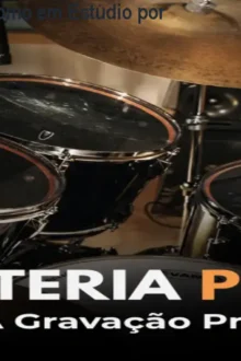 Bateria Pro: Grave Como em Estúdio por R$297