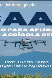 CAAR – Curso de Aplicador Aeroagrícola Certificado MAPA