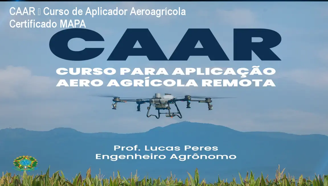 CAAR – Curso de Aplicador Aeroagrícola Certificado MAPA