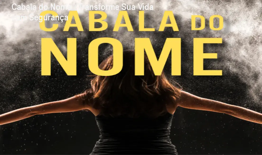 Cabala do Nome – Transforme Sua Vida com Segurança