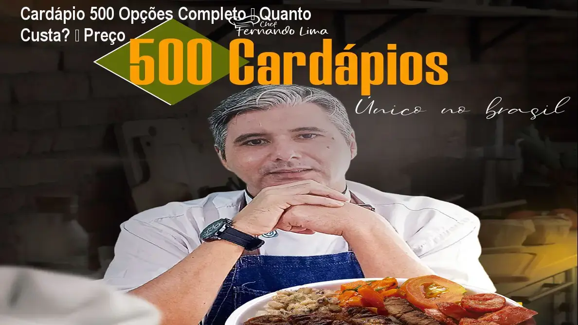 Cardápio 500 Opções Completo – Quanto Custa? – Preço