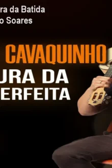 Cavaquinho – A Procura da Batida Perfeita – Curso de Léo Soares