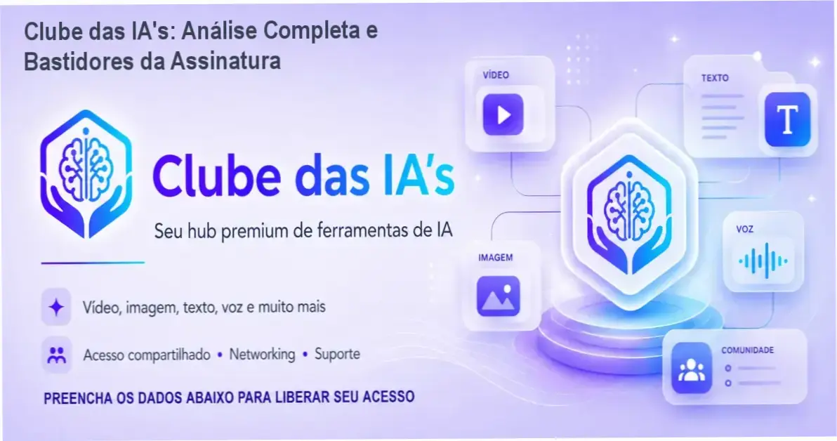 Clube das IA's bastidores e funcionamento interno da assinatura de IA