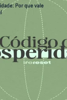 Código da Prosperidade: Por que vale R$297? – Site Oficial
