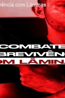 Combate e Sobrevivência com Lâminas – Curso Completo