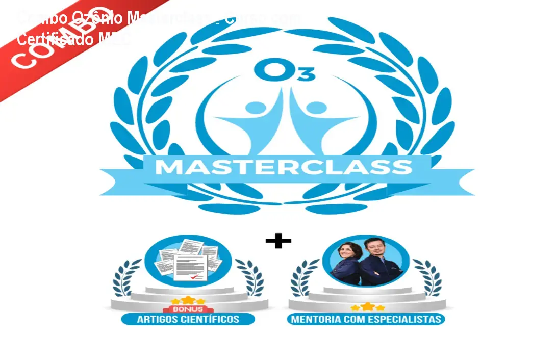 Combo Ozônio Masterclass – Curso com Certificado MEC