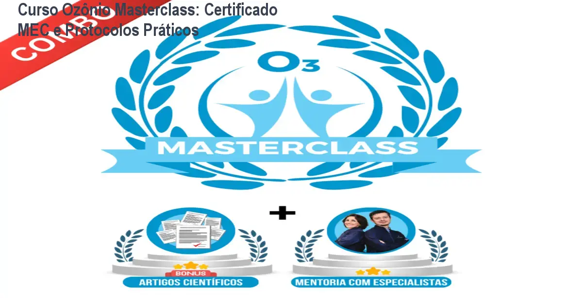 Imagem do Combo Ozônio Masterclass mostrando certificado MEC e bônus de artigos científicos