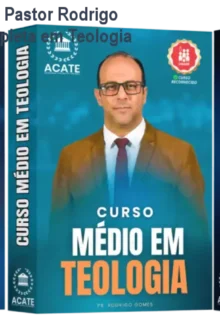 Super Combo Teológico Pastor Rodrigo Gomes – Formação Completa em Teologia