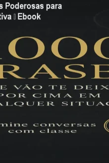 Comprar 1000 Frases Poderosas para Comunicação Assertiva – Ebook