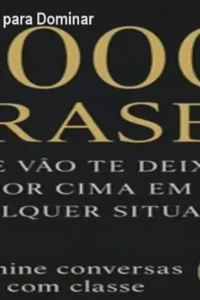 1000 Frases Poderosas para Dominar Qualquer Situação