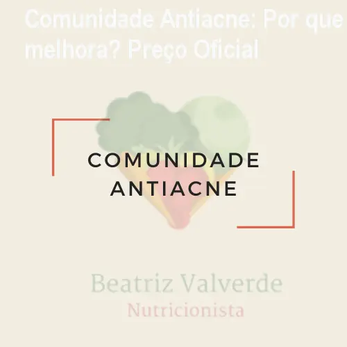 Comunidade Antiacne: Por que a acne não melhora? Preço Oficial