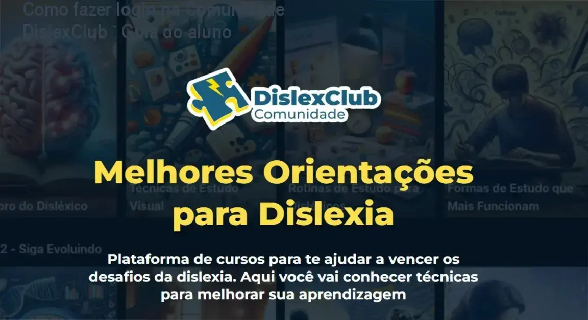 Comunidade DislexClub – login e acesso à área de membros por Pippo e Dra. Maria Virginia