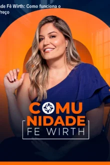 Comunidade Fê Wirth: Como funciona o acesso? Preço