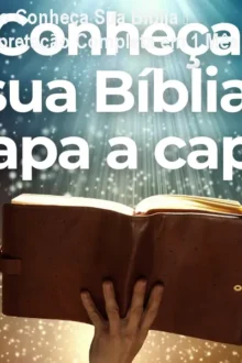Curso Conheça Sua Bíblia – Interpretação Completa em 1 Mês