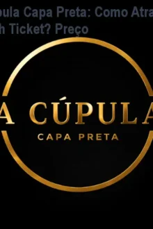 Cúpula Capa Preta: Como Atrair Clientes High Ticket? Preço