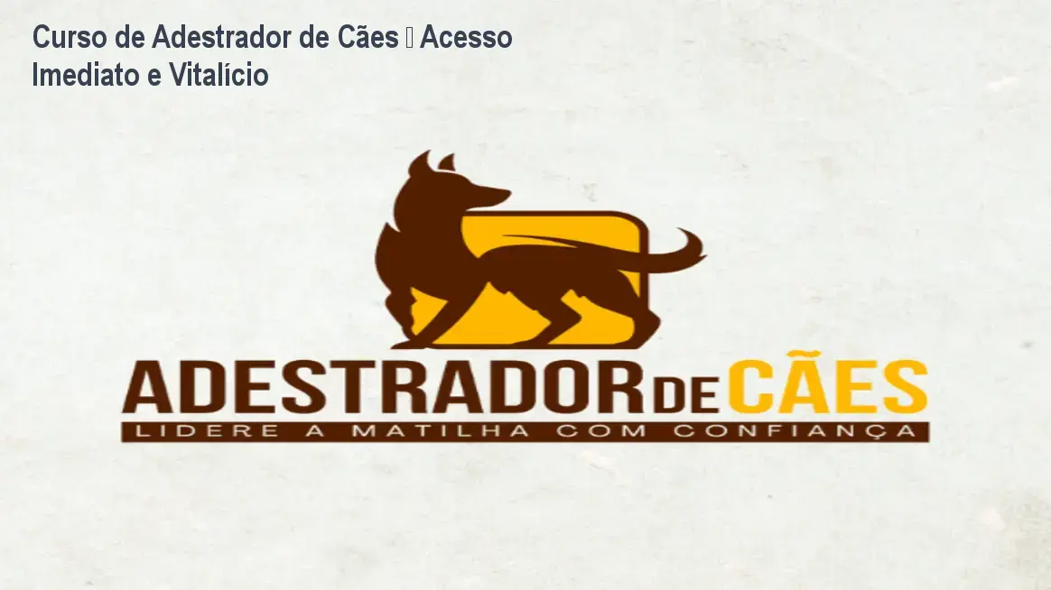 Curso de Adestrador de Cães – Acesso Imediato e Vitalício