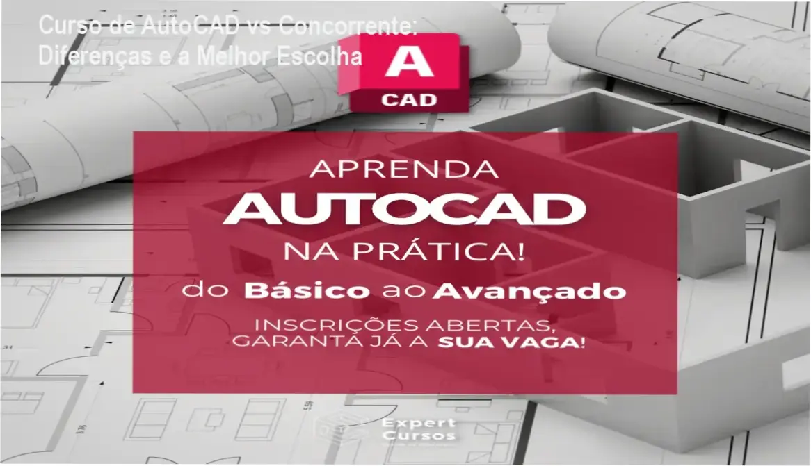 Comparativo entre o Curso de AutoCAD Expert e cursos concorrentes destacando diferenças e benefícios