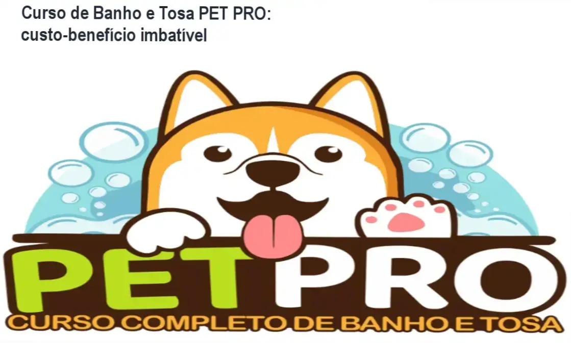 Curso de Banho e Tosa PET PRO da WebHoje – garantia de 7 dias