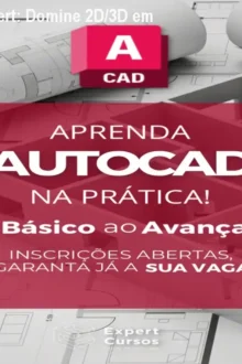 Curso AutoCAD Expert: Domine 2D/3D em 30h