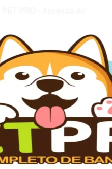 Curso Banho e Tosa PET PRO - Aprenda do Zero