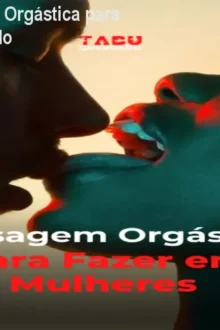 Curso de Massagem Orgástica para Mulheres – Certificado