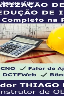 Como reduzir INSS de obras com o Fator de Ajuste