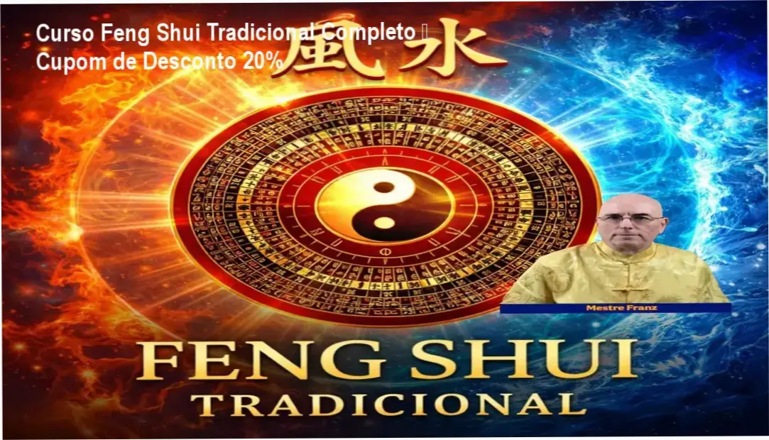 Curso Feng Shui Tradicional Completo de FranzFengShui – autoridade e confiança