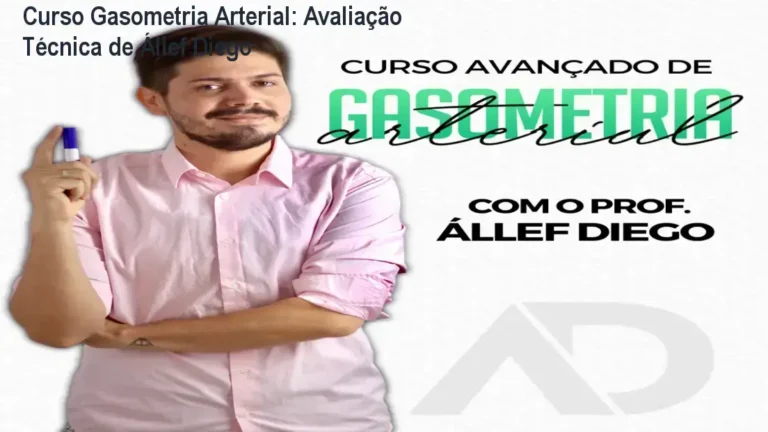 Curso Avançado de Gasometria Arterial de Állef Diego – resultados reais e experiência prática