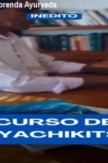 Curso Kayachikitsa – Aprenda Ayurveda Avançado