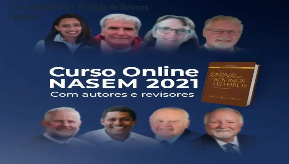 Curso NASEM 2021: Nutrição de Bovinos Leiteiros