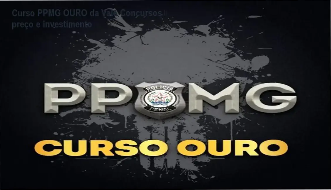 Curso PPMG OURO da Vale Concursos – custo‑benefício e valor percebido