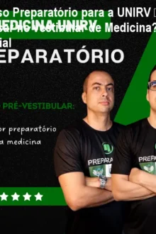 Curso Preparatório para a UNIRV – Como passar no vestibular de Medicina? Preço Oficial