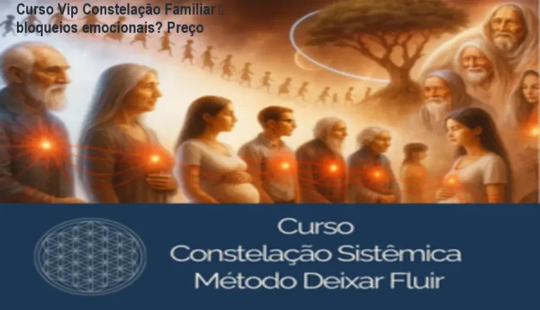 Imagem ilustrando a prática de constelação familiar sistêmica para liberar bloqueios emocionais