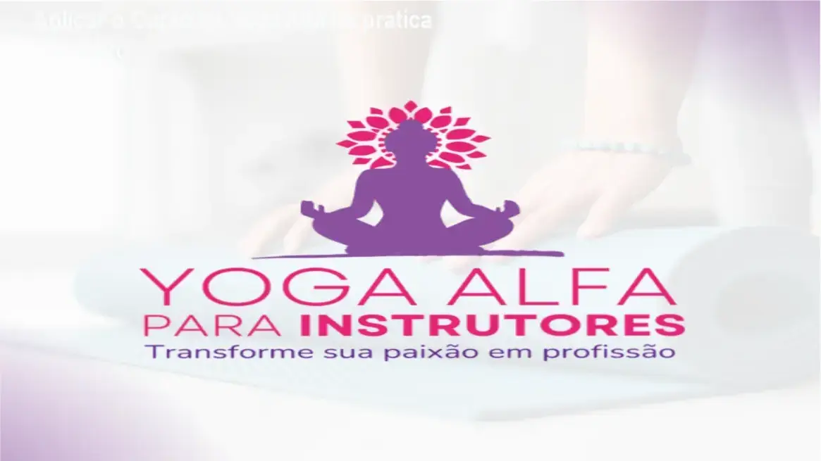 Tela do Curso de Yoga Alfa mostrando módulos de prática guiada de yoga