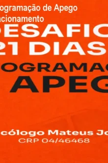 Desafio 21 Dias: Reprogramação de Apego – Transforme seu Relacionamento