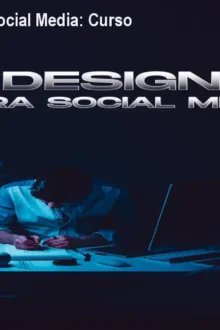 Design Gráfico para Social Media: Curso Prático e Certificado