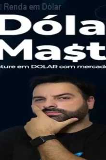Dólar Master Vitalício – Renda em Dólar acima de US$3k/mês